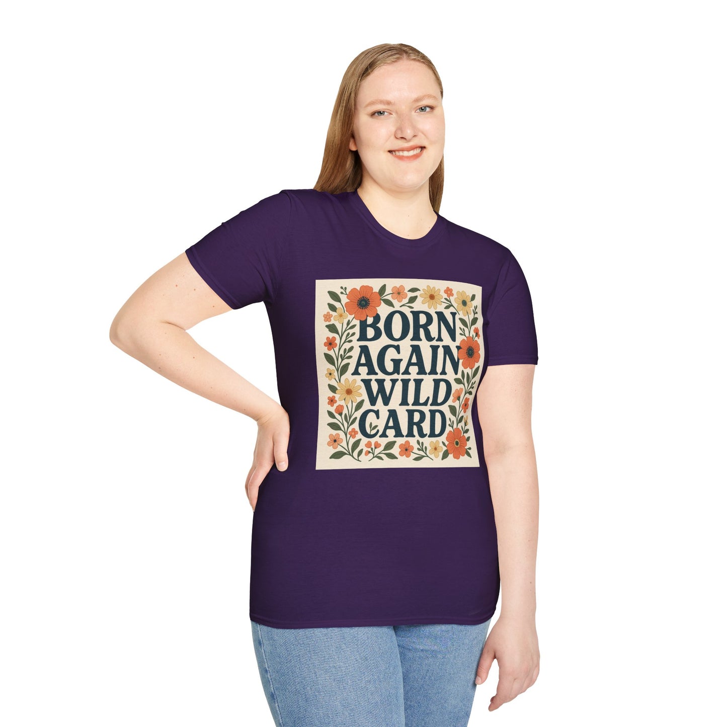 Born Again Wild Card T Shirt Funny Floral Retro Tee Gift for Chaotic Friends Free Spirit Shirt Rebellious Personality Shirt for Adults