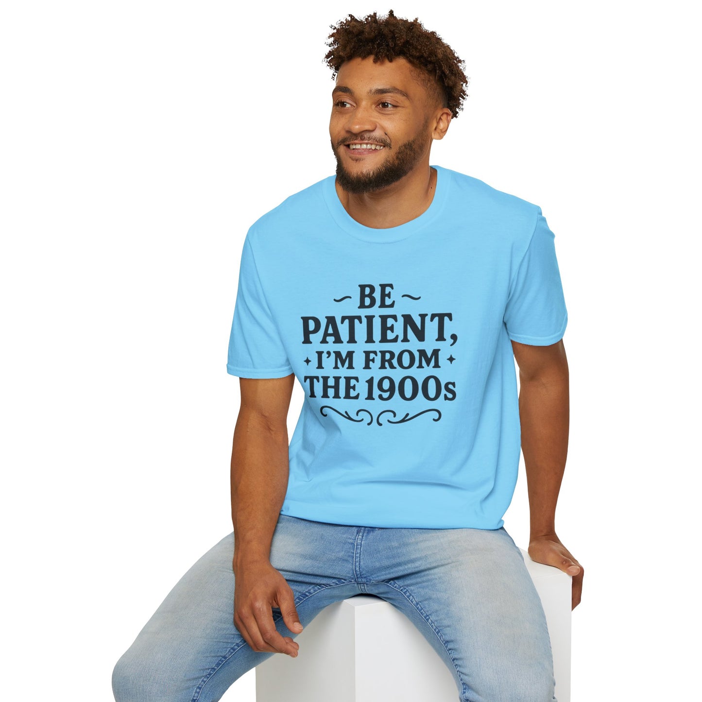 Be Patient I’m From the 1900s Shirt – Funny Millennial Gen X Tee – Retro Humor Graphic Shirt – Gift for Elder Millennials and 90s Kids