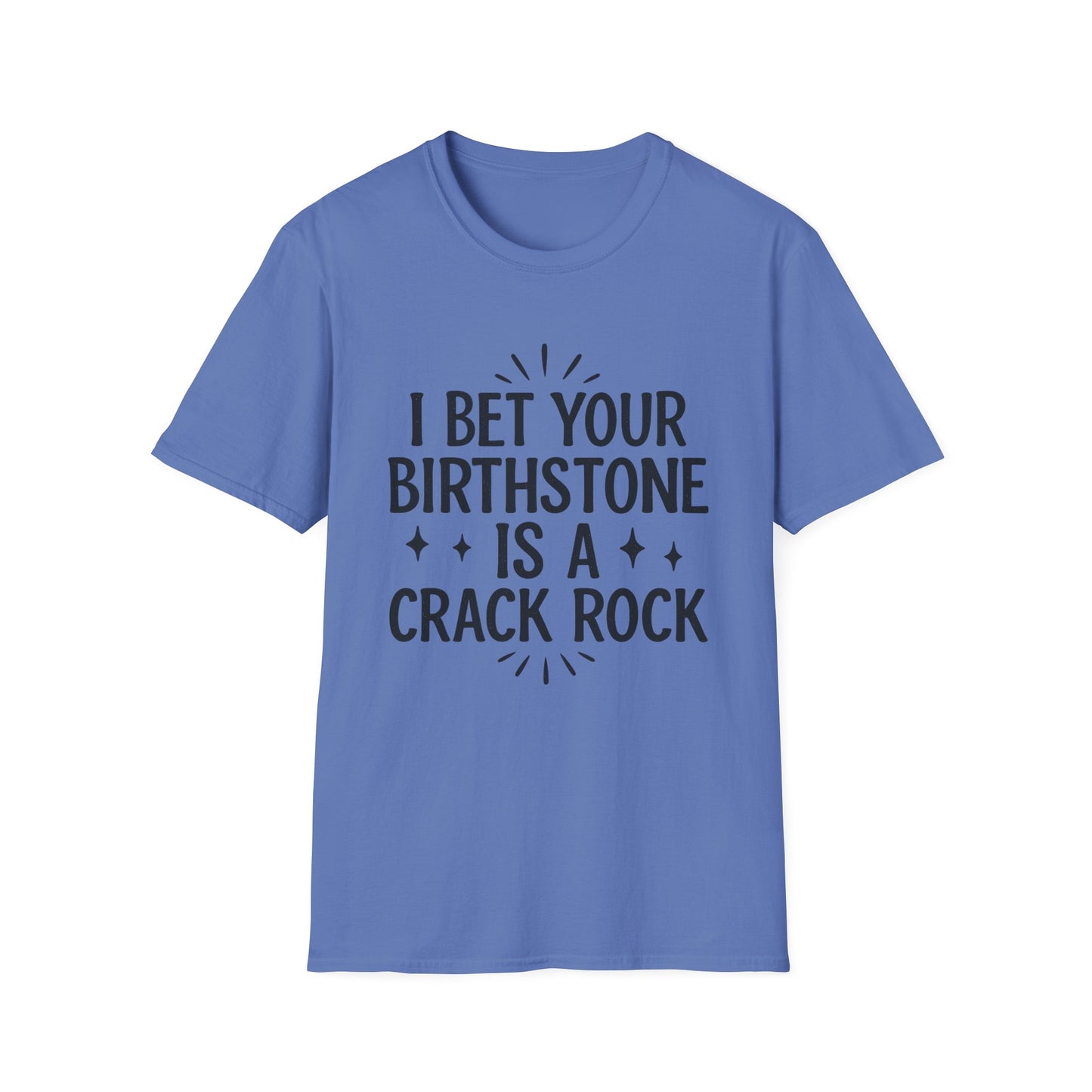 Crack Rock Birthstone Shirt – Funny Insult Tee – Gift for Petty Friends, Sarcastic Adults, and People Who Love Dark Humor