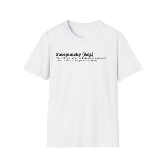 Facepunchy Definition T-Shirt Sarcastic Text Tee Funny Dictionary Shirt for Snarky People Gift for Coworkers with Attitude Passive Aggressive Humor