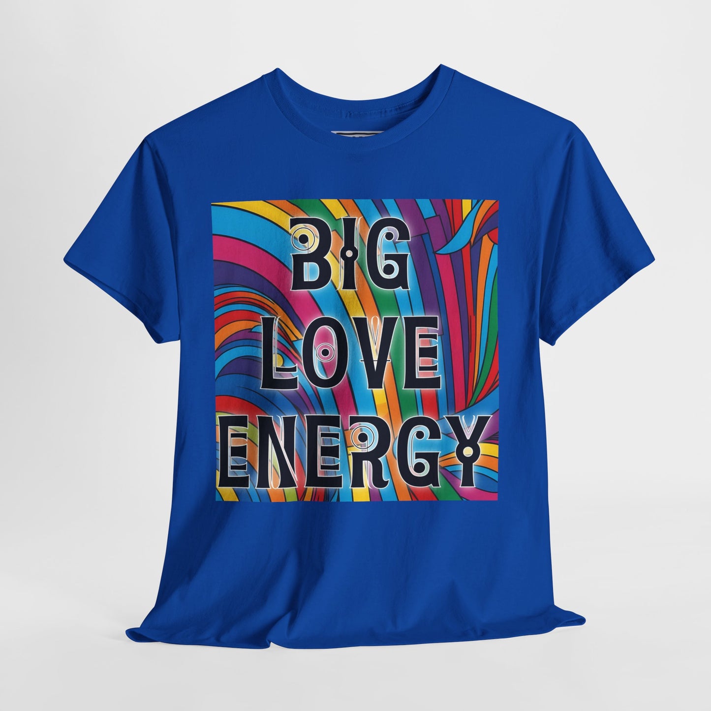 Big Love Energy Tee – Bold Rainbow Graphic T-Shirt