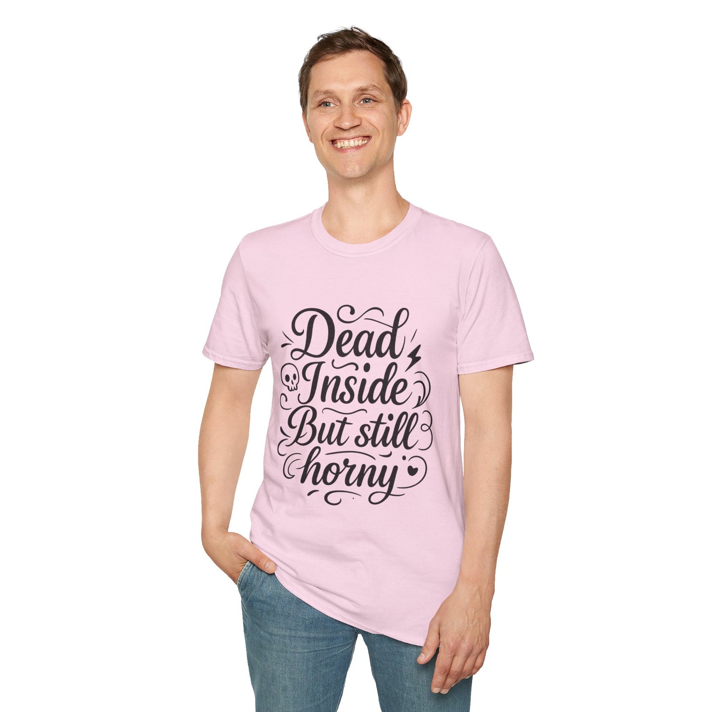 Dead Inside But Still Horny Shirt Funny Dark Humor Tee Gift for Sarcastic People Anti-Social Meme Lovers Morbid Jokes Shirt for Depressed Flirty Trolls