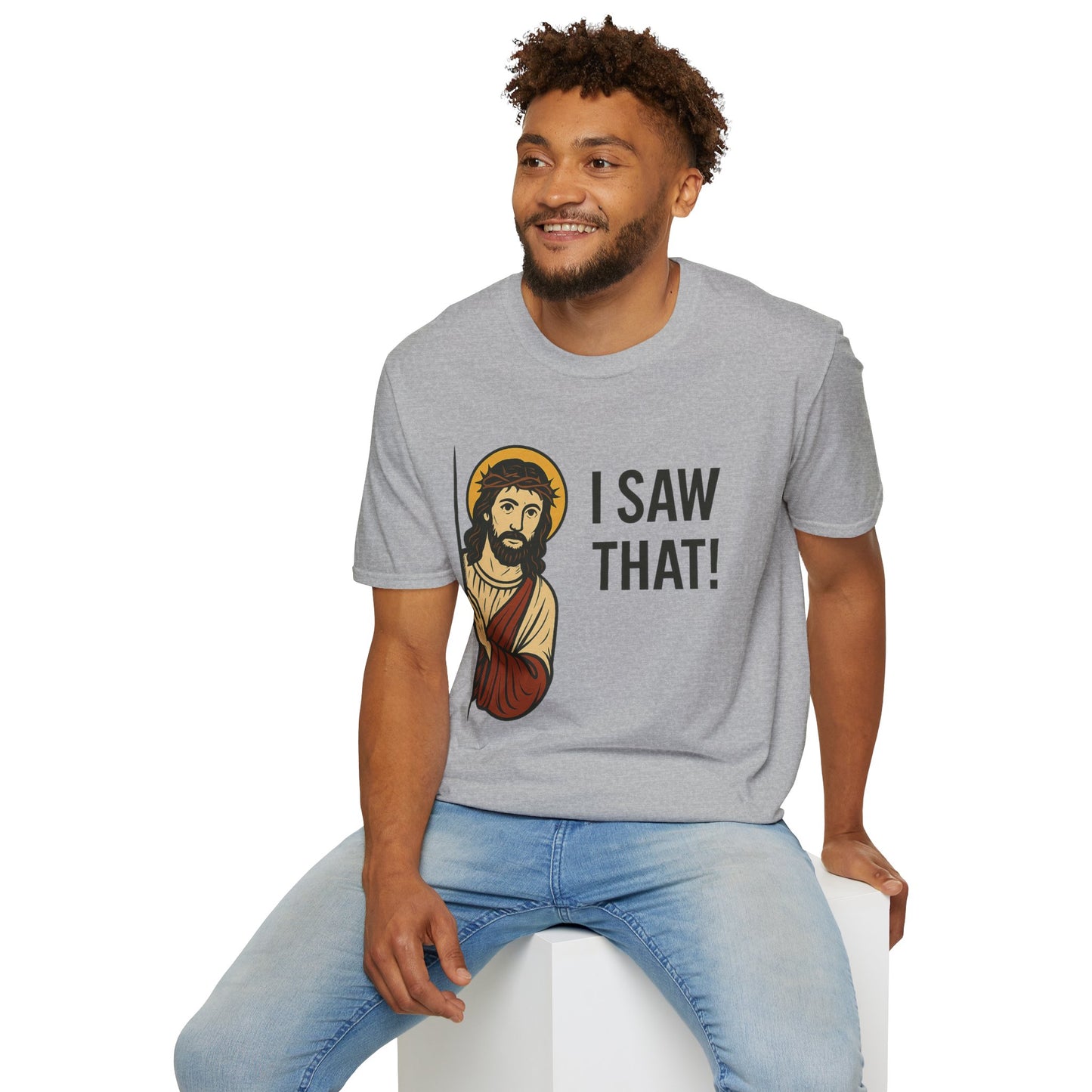 Funny Jesus Watching Shirt – I Saw That Religious Humor Tee – Christian Meme Graphic Tee – Gift for Church Friends and Sinners Alike