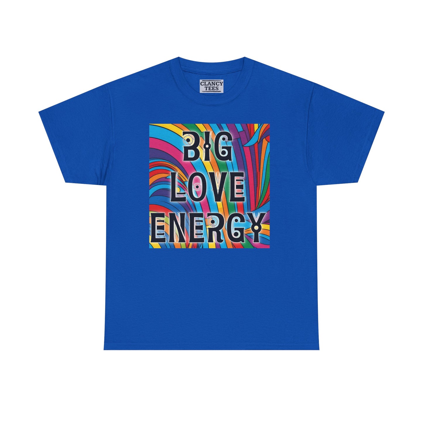 Big Love Energy Tee – Bold Rainbow Graphic T-Shirt