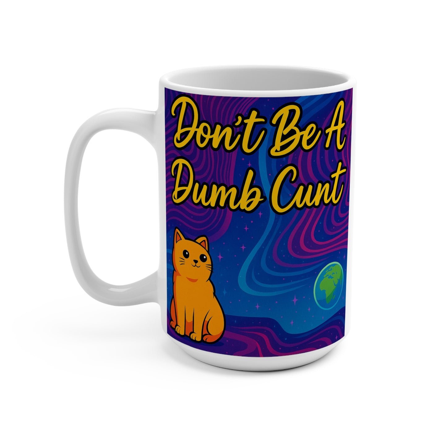 Don’t Be A Dumb Cunt Mug Funny Rude Cat Artwork Ceramic Coffee Cup Gift for Sarcastic Friends