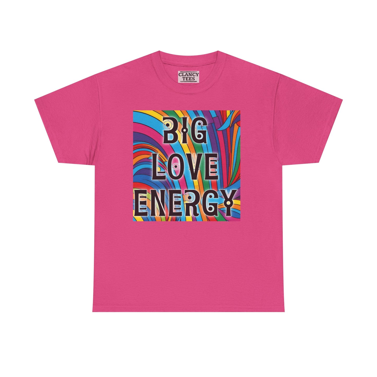 Big Love Energy Tee – Bold Rainbow Graphic T-Shirt