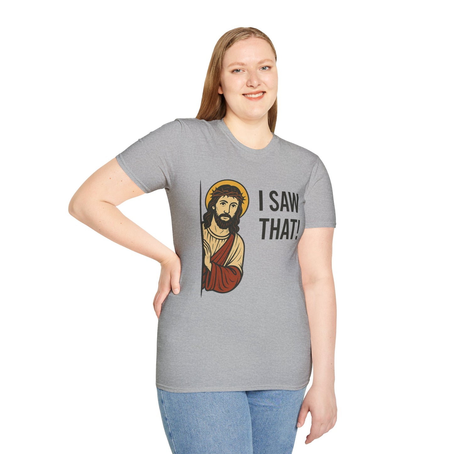 Funny Jesus Watching Shirt – I Saw That Religious Humor Tee – Christian Meme Graphic Tee – Gift for Church Friends and Sinners Alike