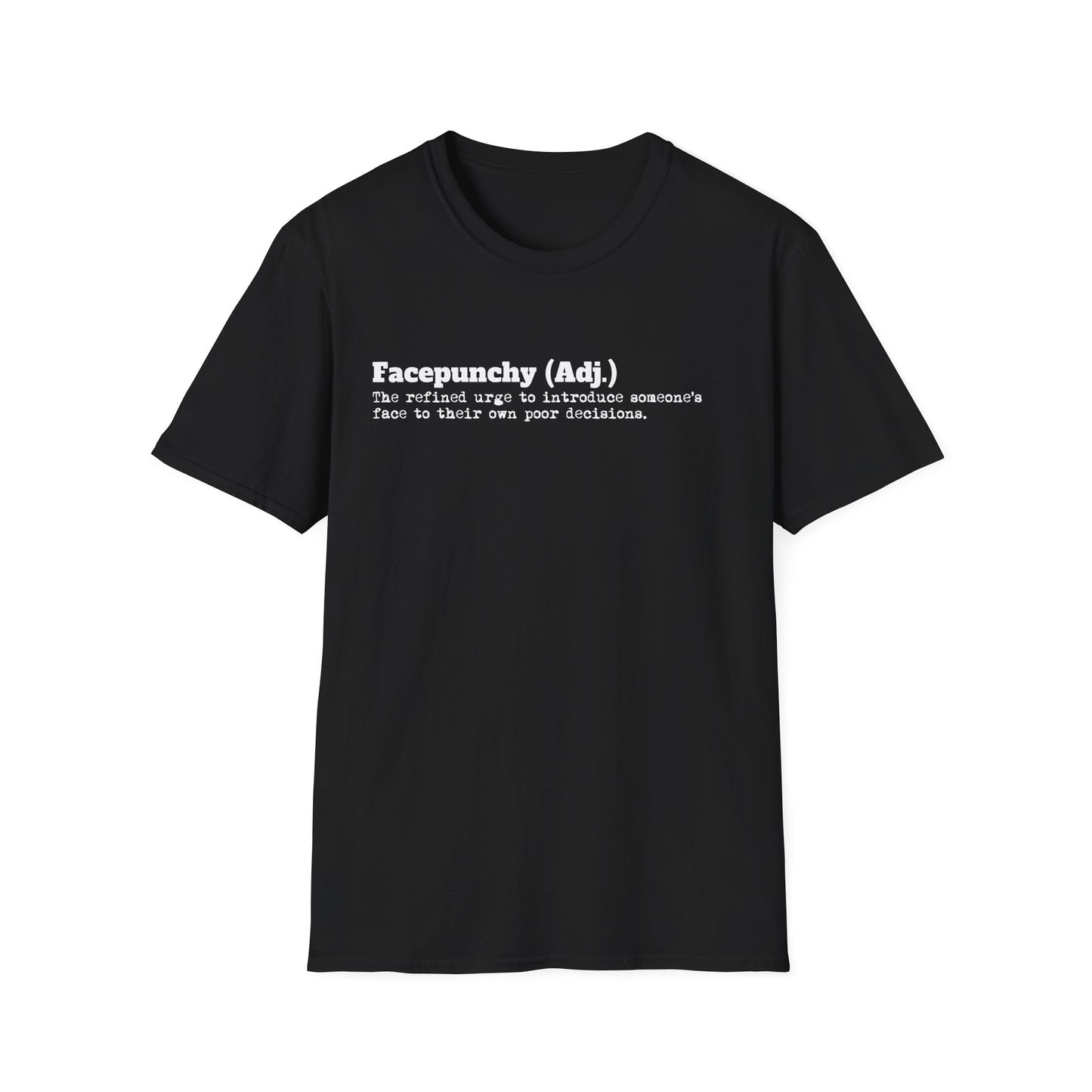 Facepunchy Definition T-Shirt Sarcastic Text Tee Funny Dictionary Shirt for Snarky People Gift for Coworkers with Attitude Passive Aggressive Humor