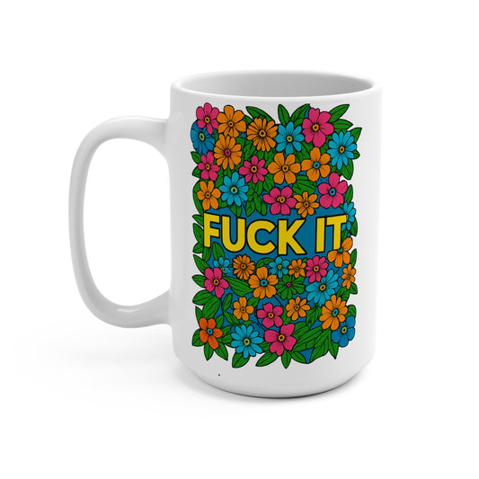 Fuck It Mug Funny Floral Artwork Ceramic Coffee Cup Gift for Sarcastic Friends