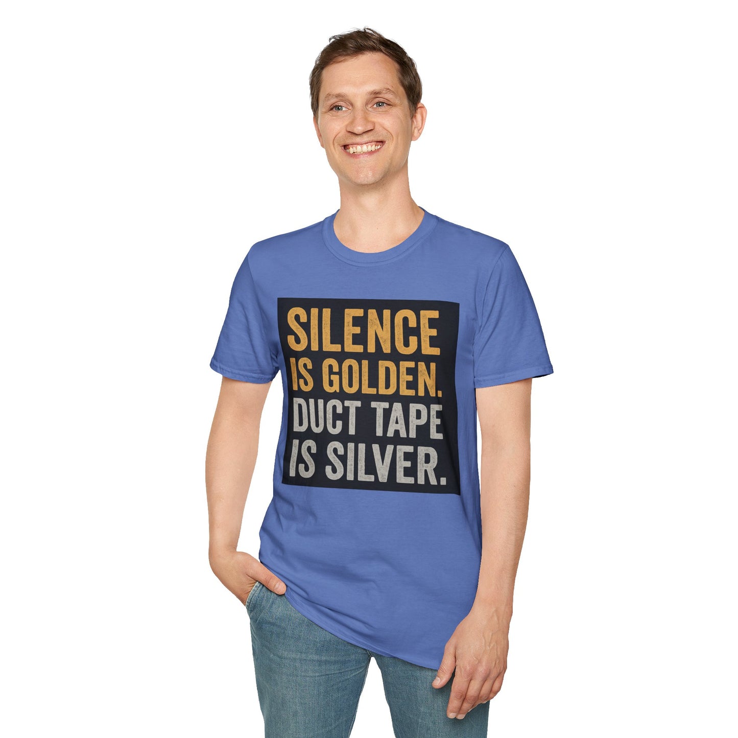 Funny Quote T-Shirt - Silence is Golden Duct Tape is Silver, Gift for Dad, Birthday Gift, Humorous Tee, Unisex Apparel, Casual Wear
