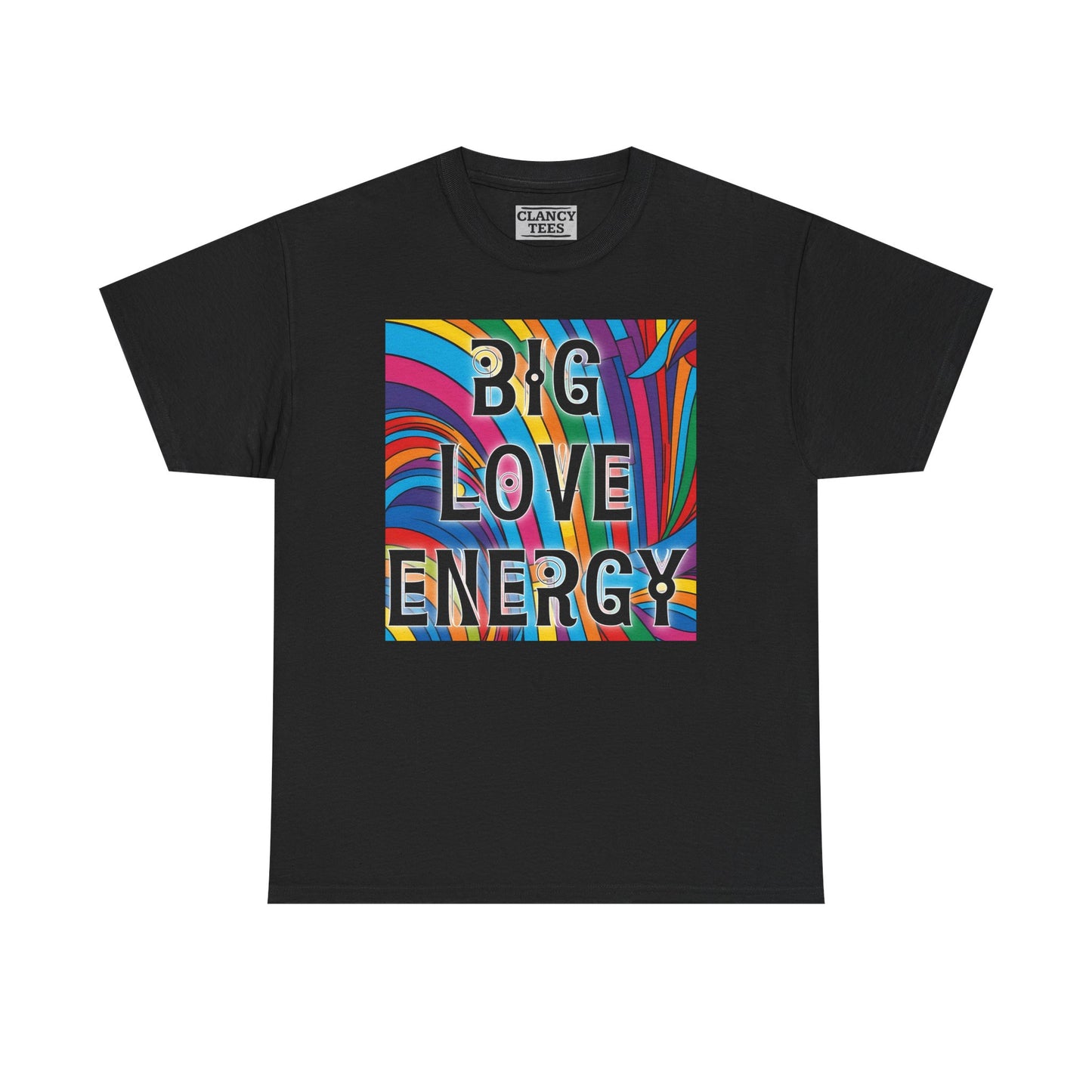 Big Love Energy Tee – Bold Rainbow Graphic T-Shirt