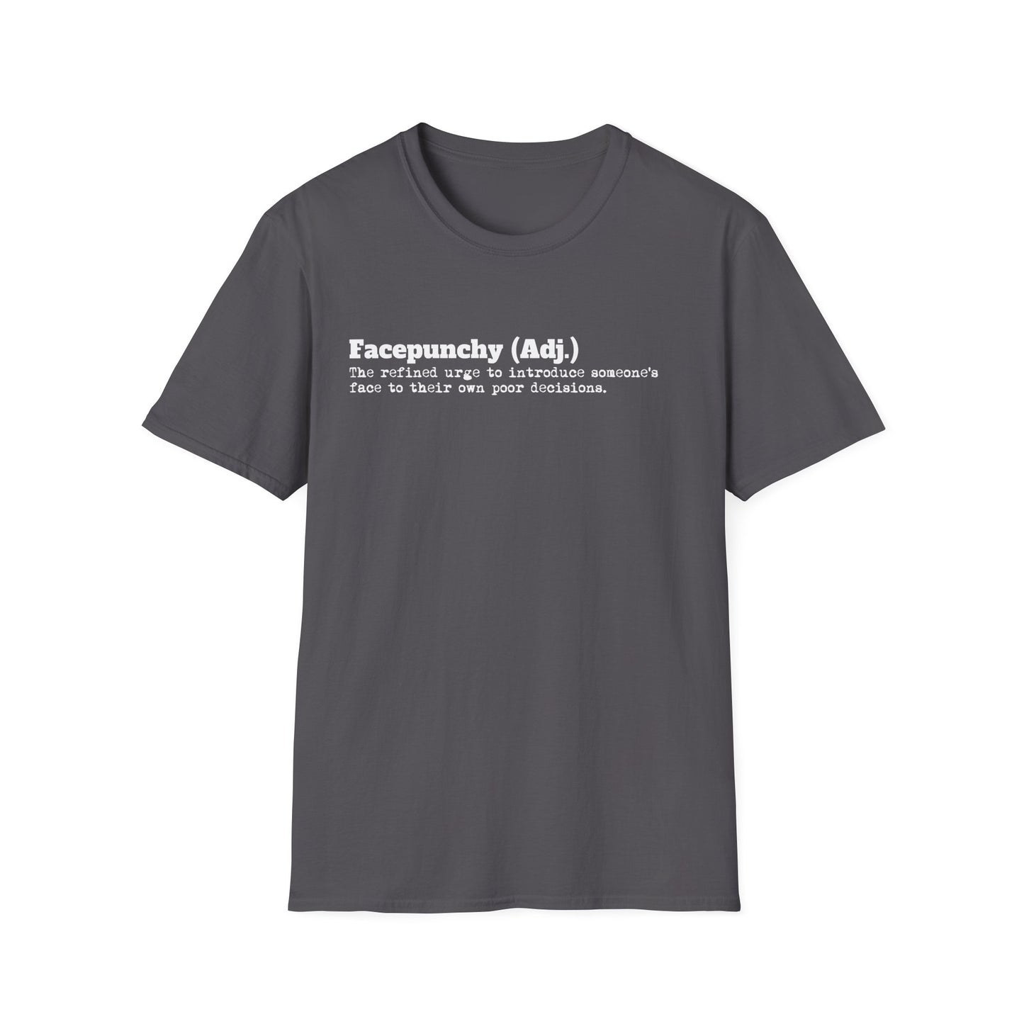 Facepunchy Definition T-Shirt Sarcastic Text Tee Funny Dictionary Shirt for Snarky People Gift for Coworkers with Attitude Passive Aggressive Humor