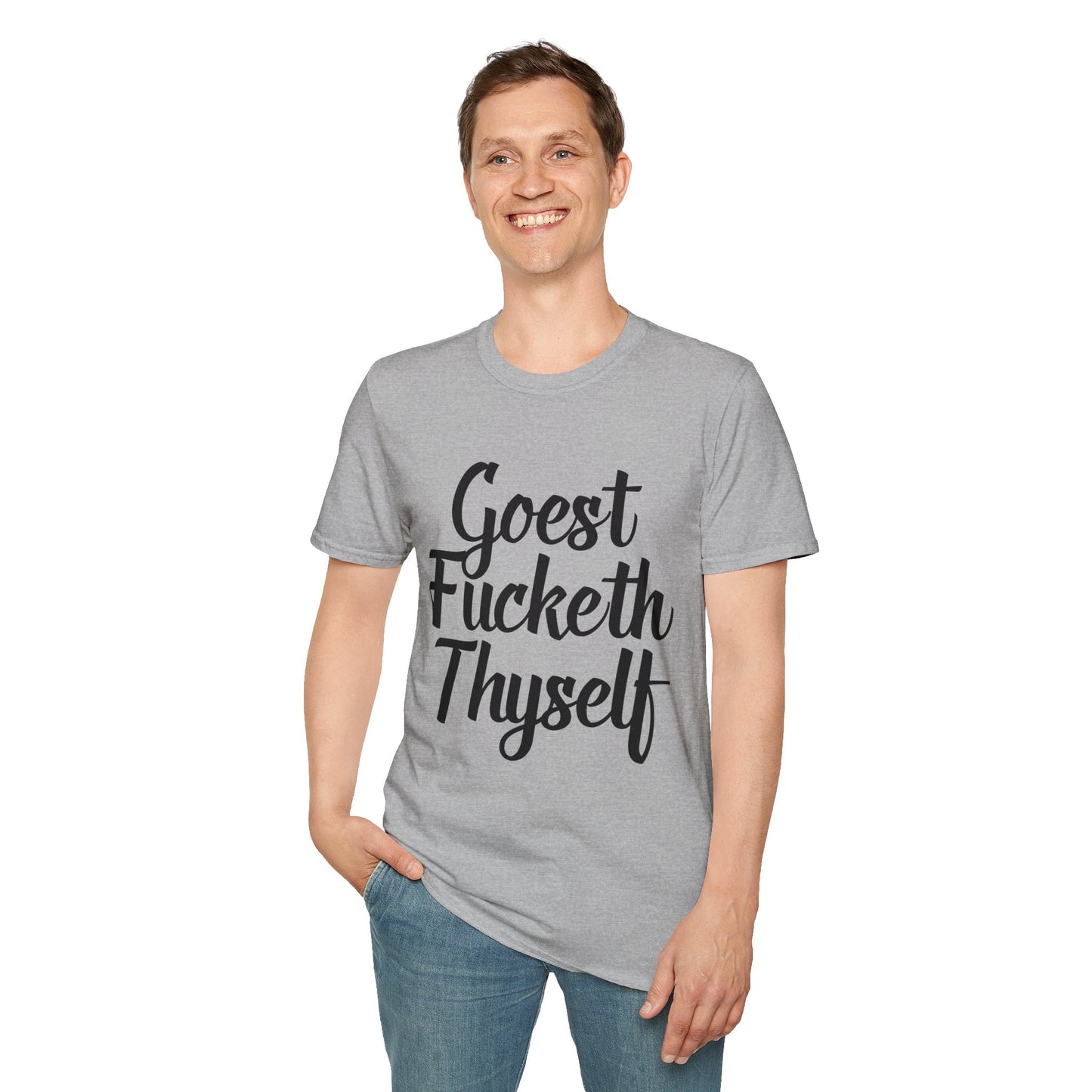 Goest Fucketh Thyself Shirt Funny Medieval Curse Tee Gift for Sarcastic People Savage Rude Humor Shirt for Unbothered Adults with Dark Attitudes