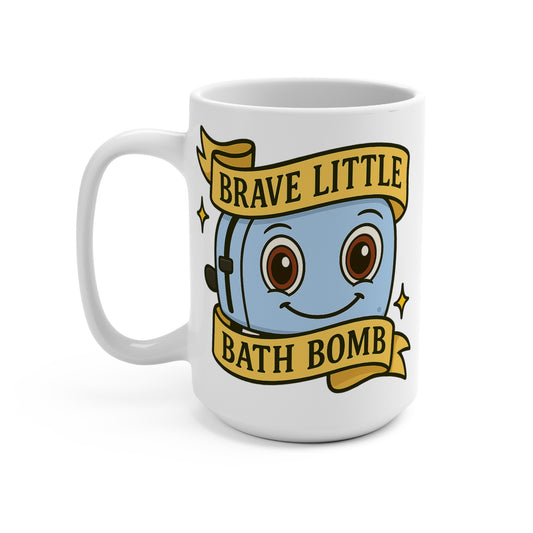 Brave Little Bath Bomb Mug Funny Dark Humor Coffee Cup Sarcastic Ceramic Gift For Friends