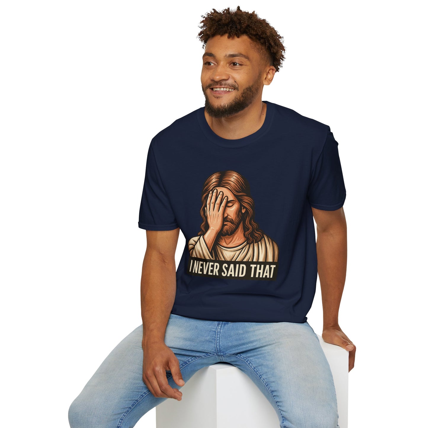 I Never Said That Jesus Shirt – Sarcastic Religious Parody Tee – Funny Christian Commentary Graphic – Gift for Church Cynics and Spiritual Smartmouths