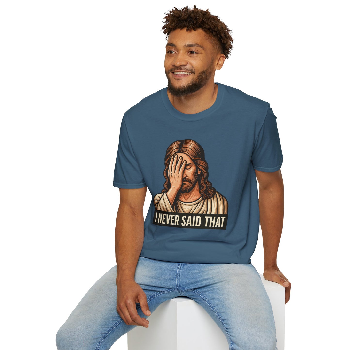 I Never Said That Jesus Shirt – Sarcastic Religious Parody Tee – Funny Christian Commentary Graphic – Gift for Church Cynics and Spiritual Smartmouths