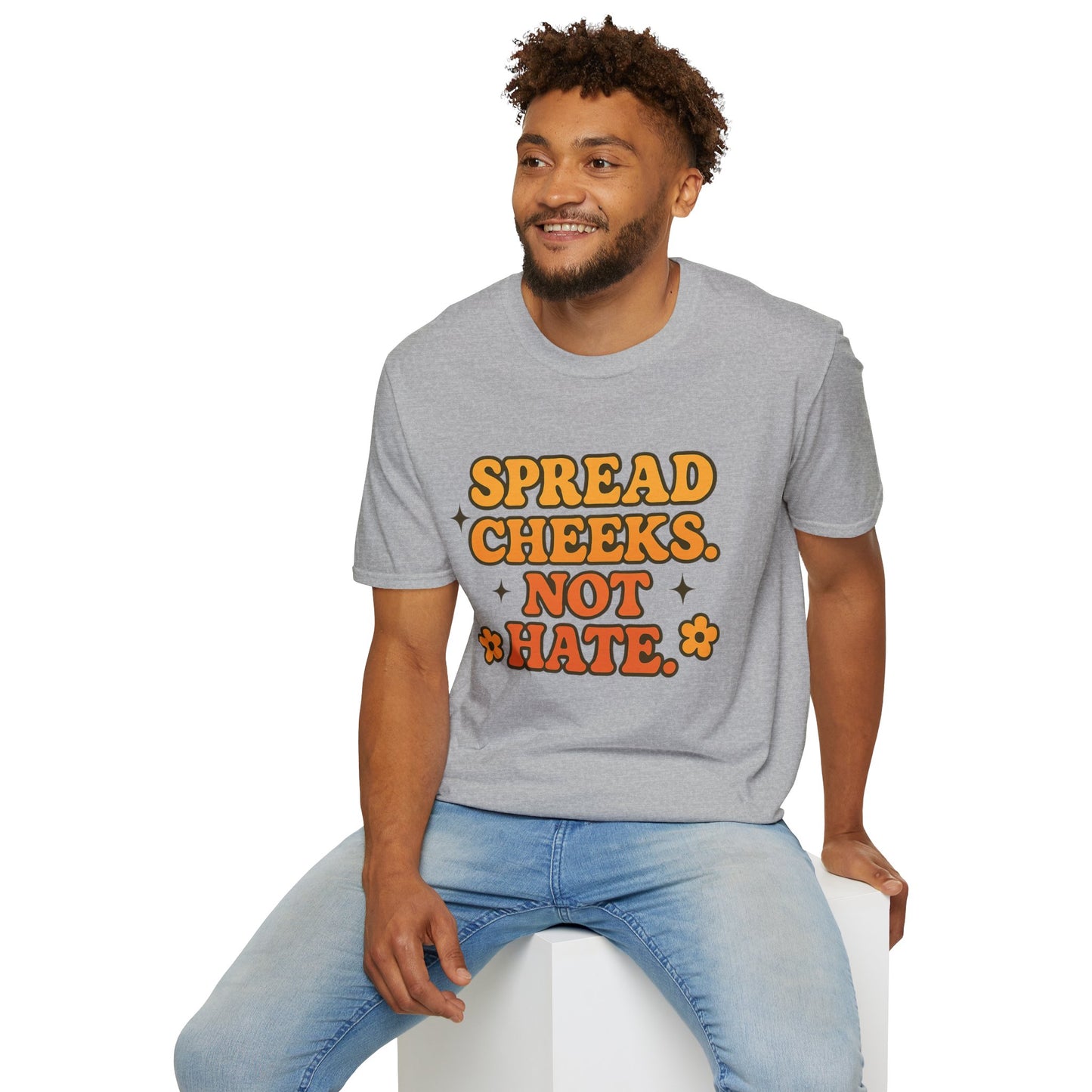 Spread Cheeks Not Hate Shirt – Funny Retro Naughty Hippie Tee for Adults – Gift for Freaky Friends, Sarcastic Souls, and Wild Peace Lovers