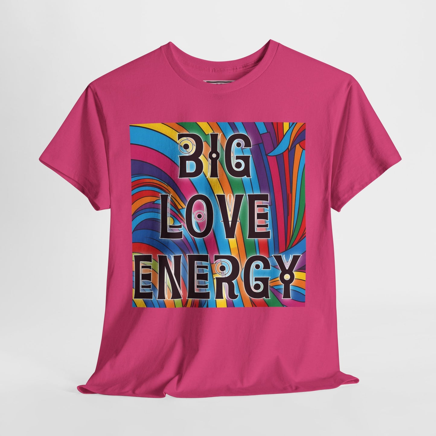 Big Love Energy Tee – Bold Rainbow Graphic T-Shirt