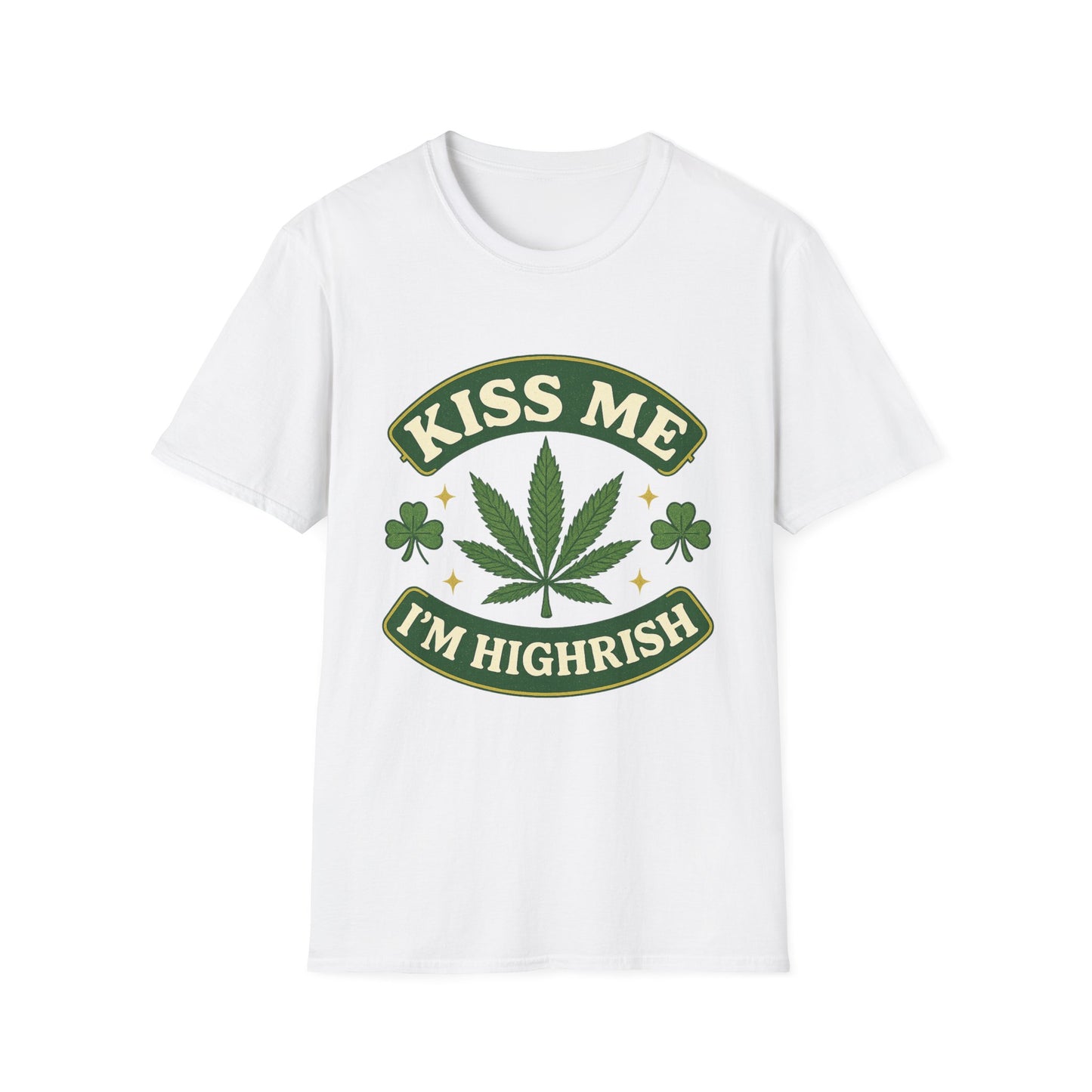 Kiss Me I’m Highrish Shirt – Funny Weed St. Patrick’s Day Tee – Cannabis Leaf Irish Parody Shirt – Gift for Stoner Friends and Green Beer Fans