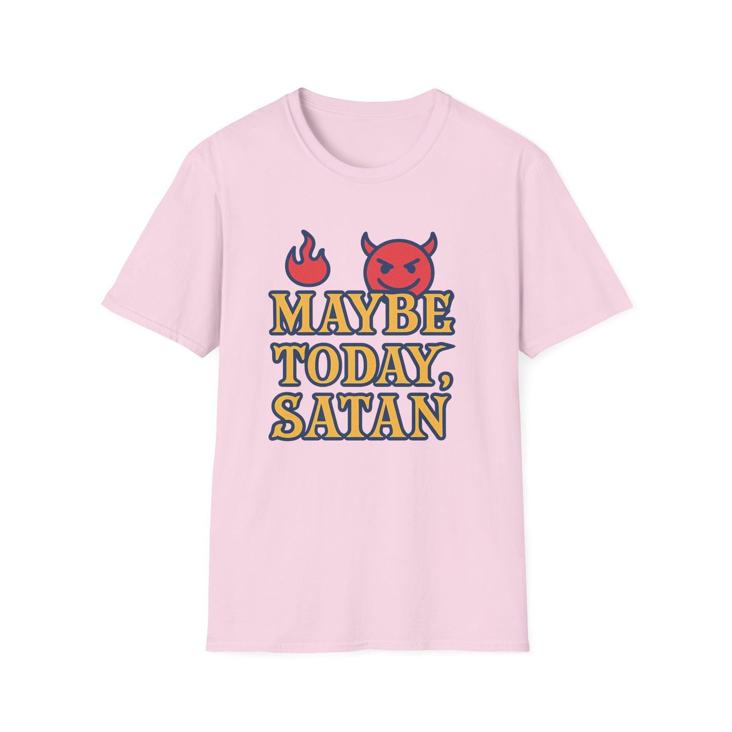 Maybe Today Satan Shirt – Funny Sarcastic Devil Tee | Bold Anti-Motivation Graphic | Snarky Spiritual Humor Shirt | Clancy Tees Original