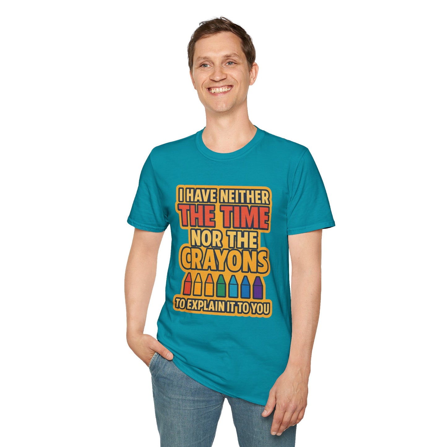 Funny Quote Unisex T-Shirt, Gift for Teachers, Creative Humor Shirt, Casual Graphic Tee, Colorful Crayon Theme Apparel, Fun Everyday Wear