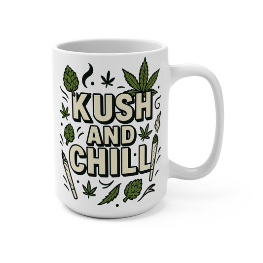 Kush And Chill Mug – Funny Stoner Coffee Cup With Weed Leaf Design, Cannabis Smoke Mug, Gift For Marijuana Lovers