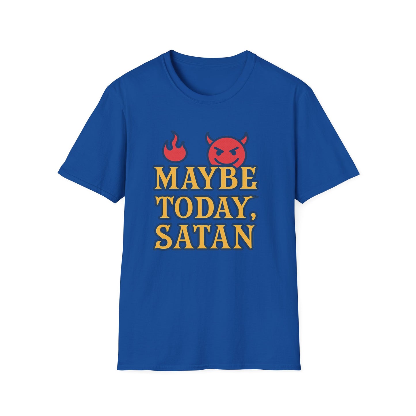 Maybe Today Satan Shirt – Funny Sarcastic Devil Tee | Bold Anti-Motivation Graphic | Snarky Spiritual Humor Shirt | Clancy Tees Original