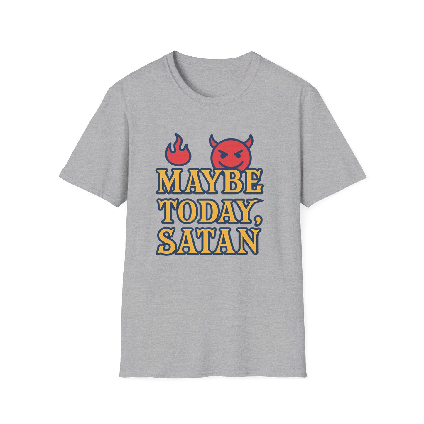 Maybe Today Satan Shirt – Funny Sarcastic Devil Tee | Bold Anti-Motivation Graphic | Snarky Spiritual Humor Shirt | Clancy Tees Original