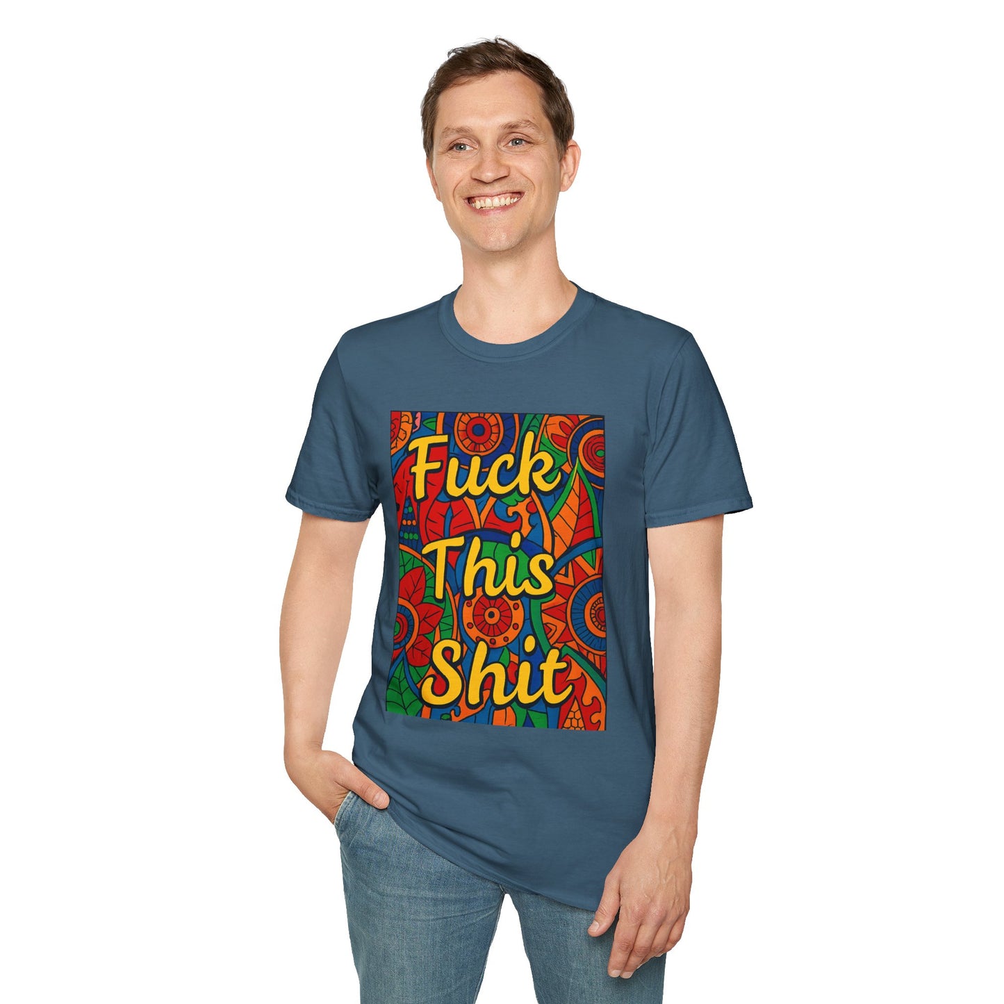 Vibrant Statement Tee - "Fuck This Shit" Unisex Softstyle T-Shirt, Casual Wear, Gift for Friends, Fun Graphic Shirt, Bold Expression