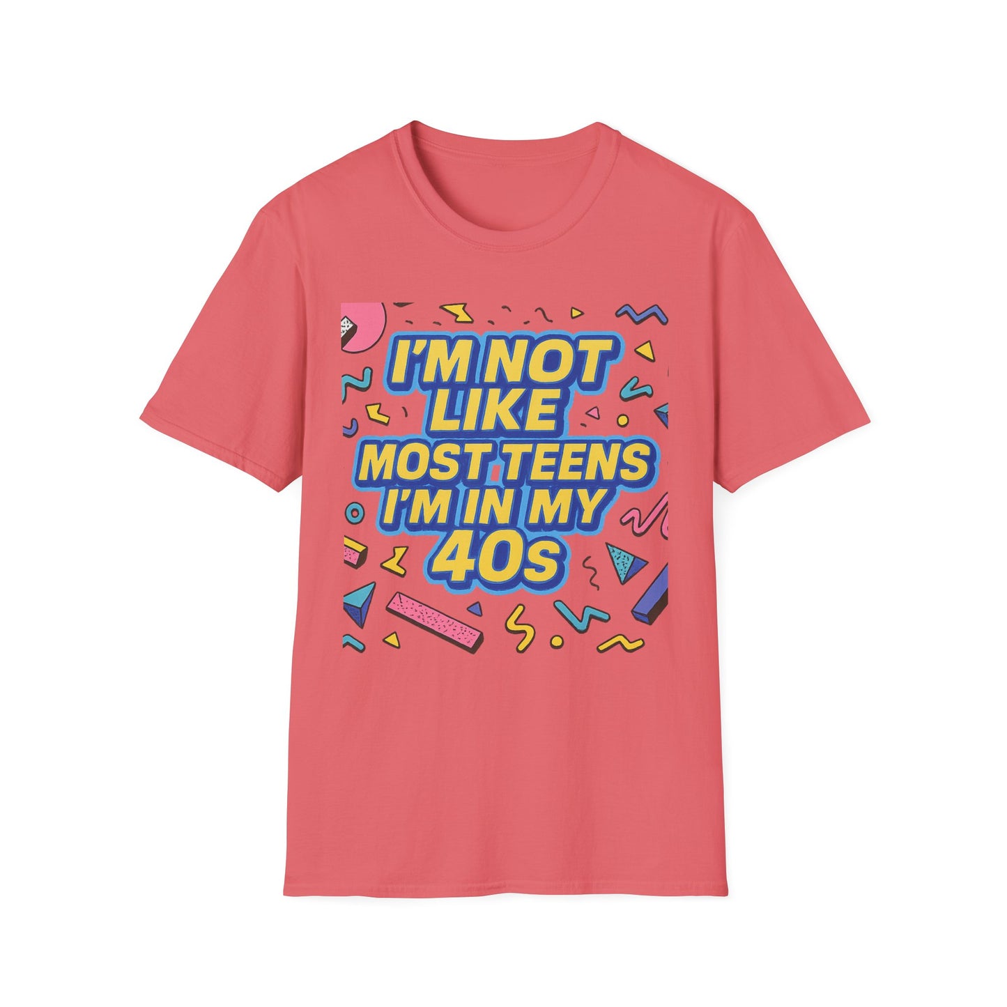 I’m Not Like Most Teens I’m in My 40s Shirt Funny Retro Tee Gift for Middle Aged Millennials Gen X Humor Nostalgia Shirt for Aging with Attitude