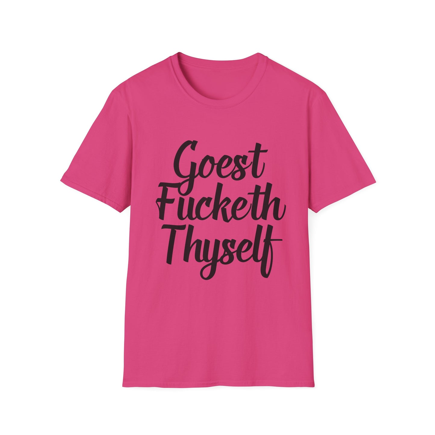Goest Fucketh Thyself Shirt Funny Medieval Curse Tee Gift for Sarcastic People Savage Rude Humor Shirt for Unbothered Adults with Dark Attitudes