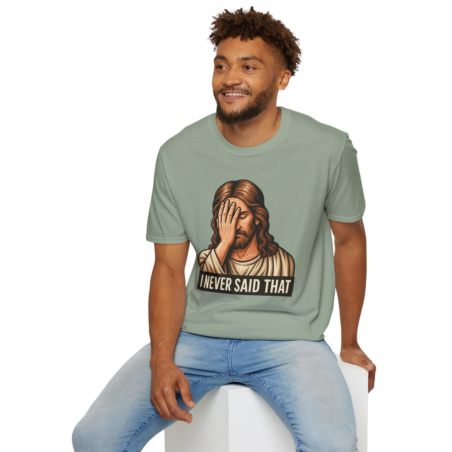 I Never Said That Jesus Shirt – Sarcastic Religious Parody Tee – Funny Christian Commentary Graphic – Gift for Church Cynics and Spiritual Smartmouths