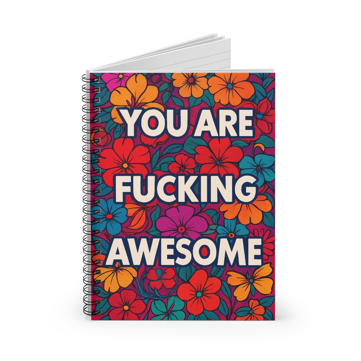 Motivational Notebook – You Are Fucking Awesome Journal, Bold Positive Affirmation Spiral Notebook, Colorful Floral Writing Journal, Gift for Friends and Coworkers