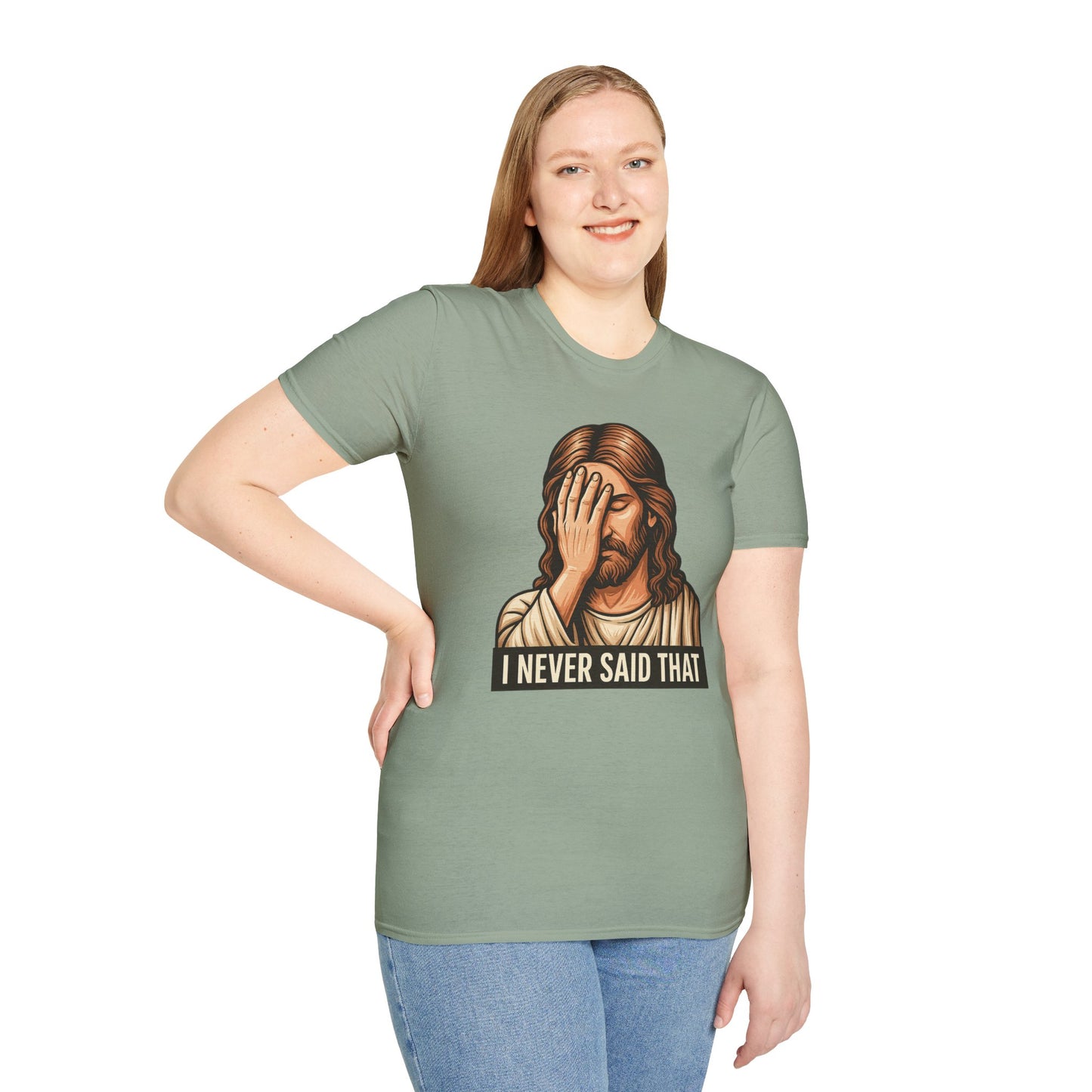 I Never Said That Jesus Shirt – Sarcastic Religious Parody Tee – Funny Christian Commentary Graphic – Gift for Church Cynics and Spiritual Smartmouths