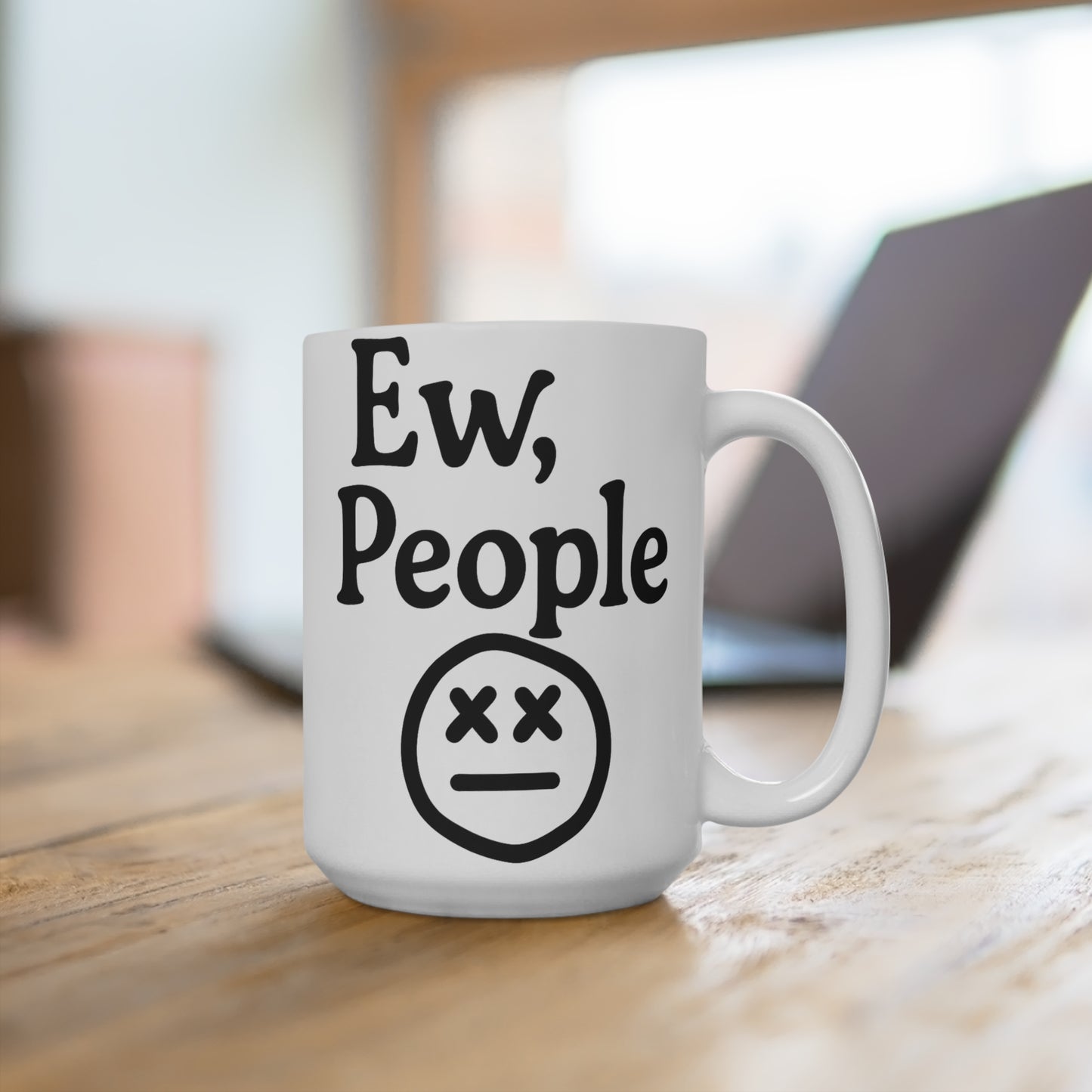 Ew People Coffee Mug – Anti Social Funny Cup, Introvert Humor 15oz Ceramic, Gift for Coworkers and Friends