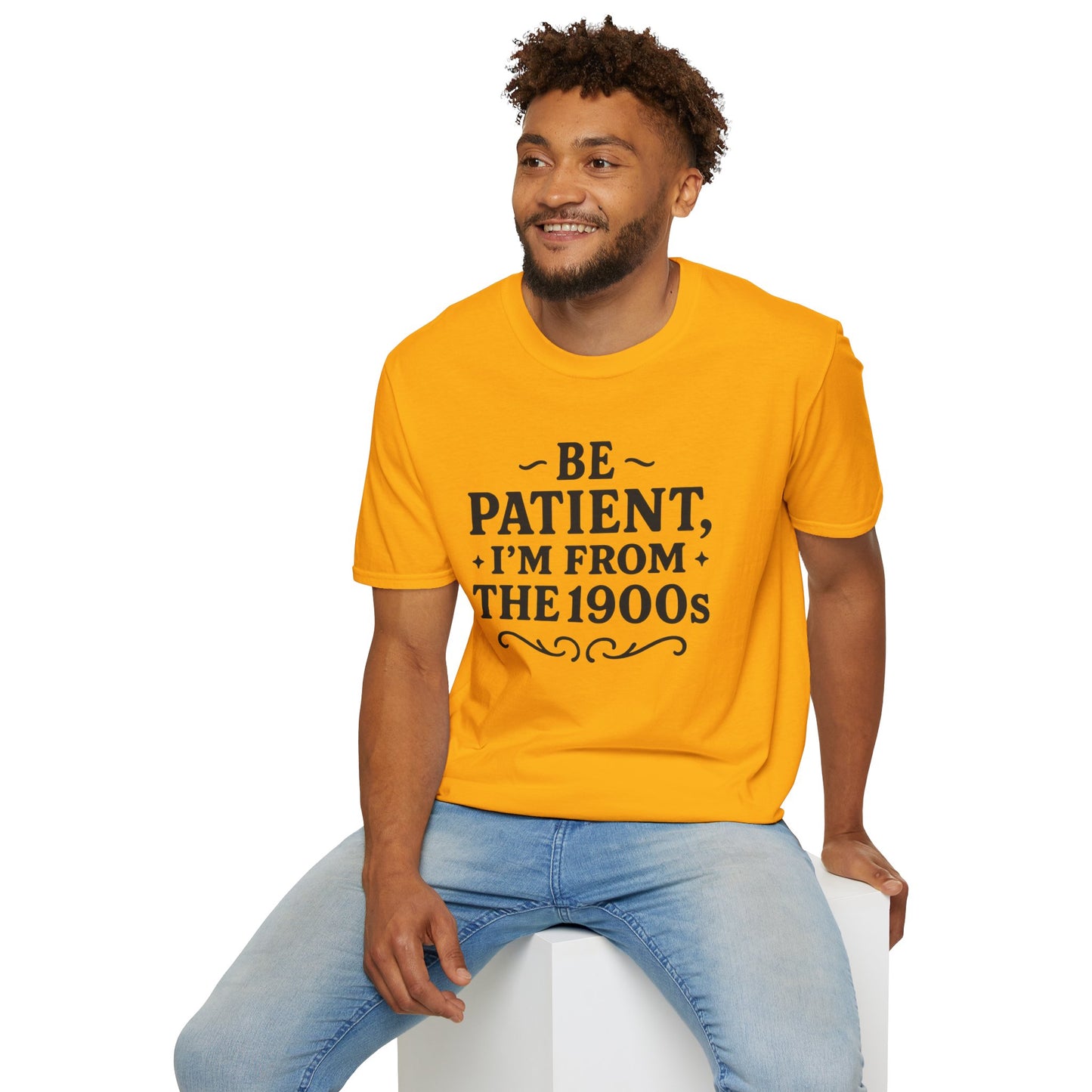 Be Patient I’m From the 1900s Shirt – Funny Millennial Gen X Tee – Retro Humor Graphic Shirt – Gift for Elder Millennials and 90s Kids