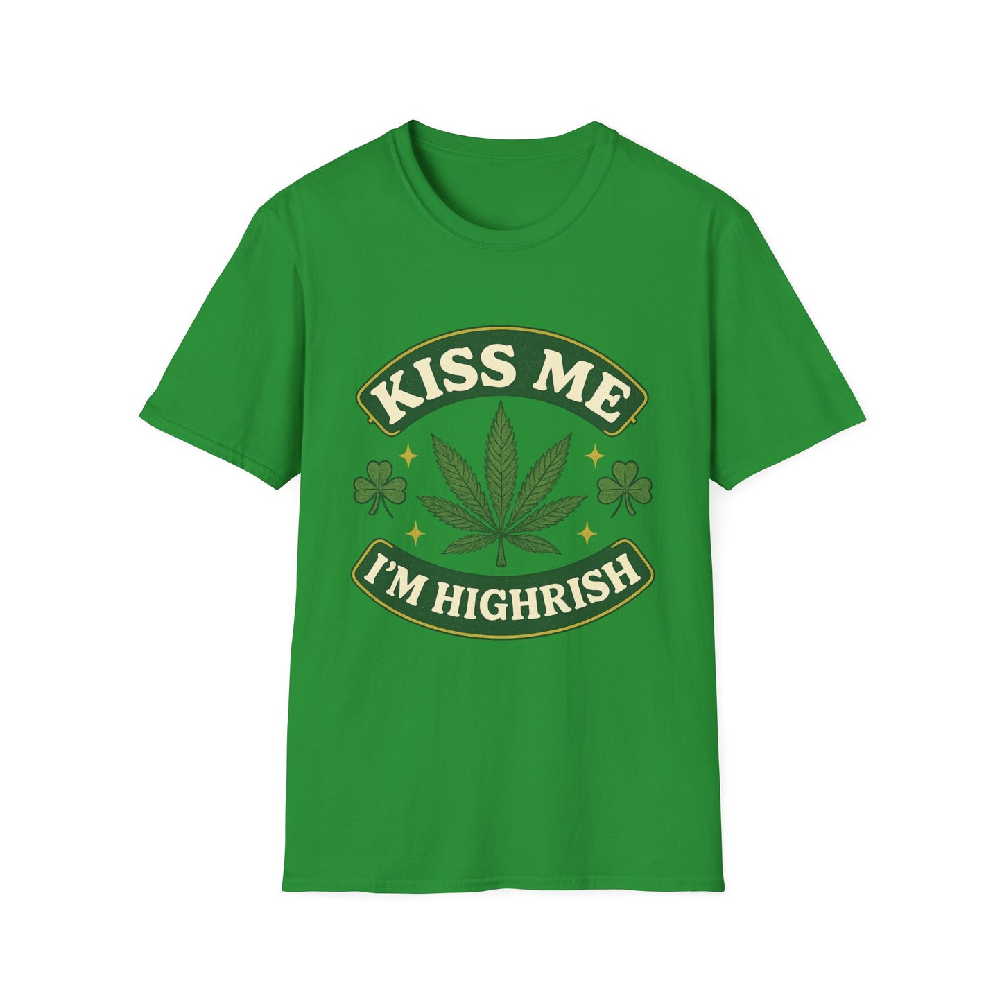 Kiss Me I’m Highrish Shirt – Funny Weed St. Patrick’s Day Tee – Cannabis Leaf Irish Parody Shirt – Gift for Stoner Friends and Green Beer Fans