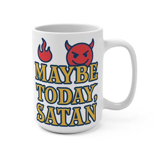 Maybe Today Satan Coffee Mug – Funny 15oz Ceramic Cup, Sarcastic Devil Artwork, Gift for Dark Humor Coffee Lovers