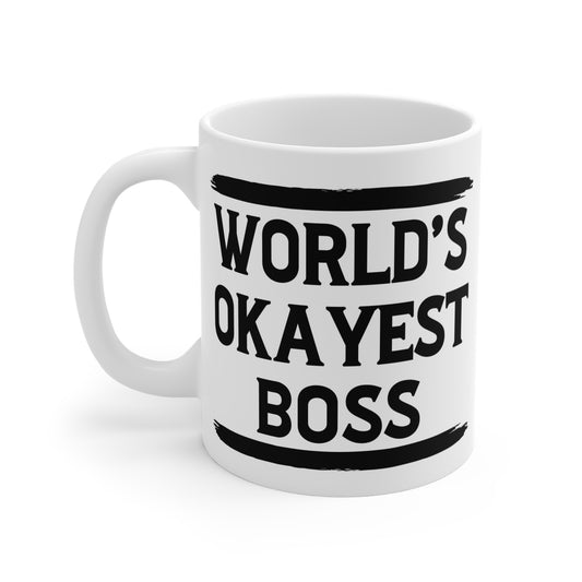 World's Okayest Boss Mug - Funny Gift for Coffee Lovers, Office Decor, Christmas, Birthday, Father's Day