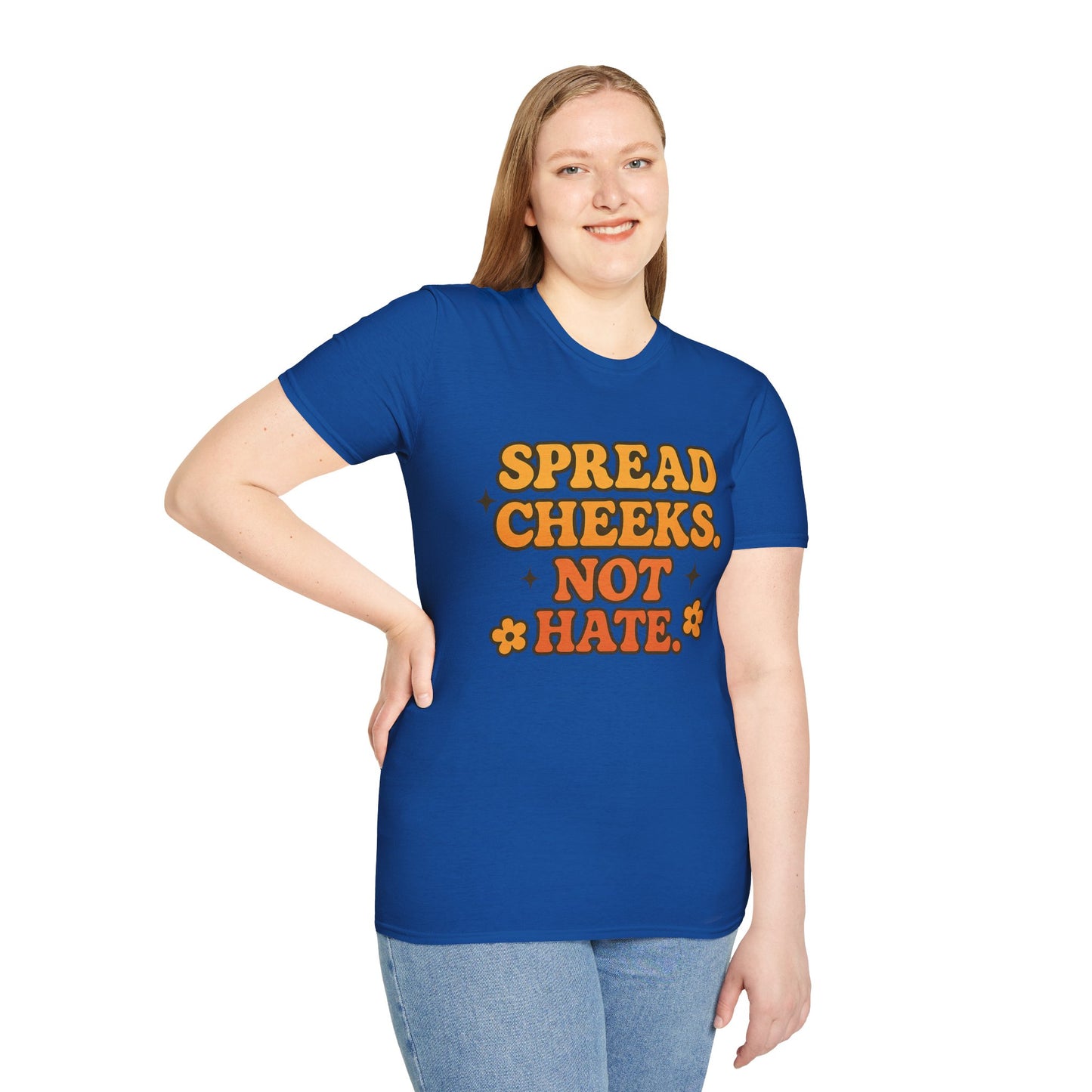 Spread Cheeks Not Hate Shirt – Funny Retro Naughty Hippie Tee for Adults – Gift for Freaky Friends, Sarcastic Souls, and Wild Peace Lovers