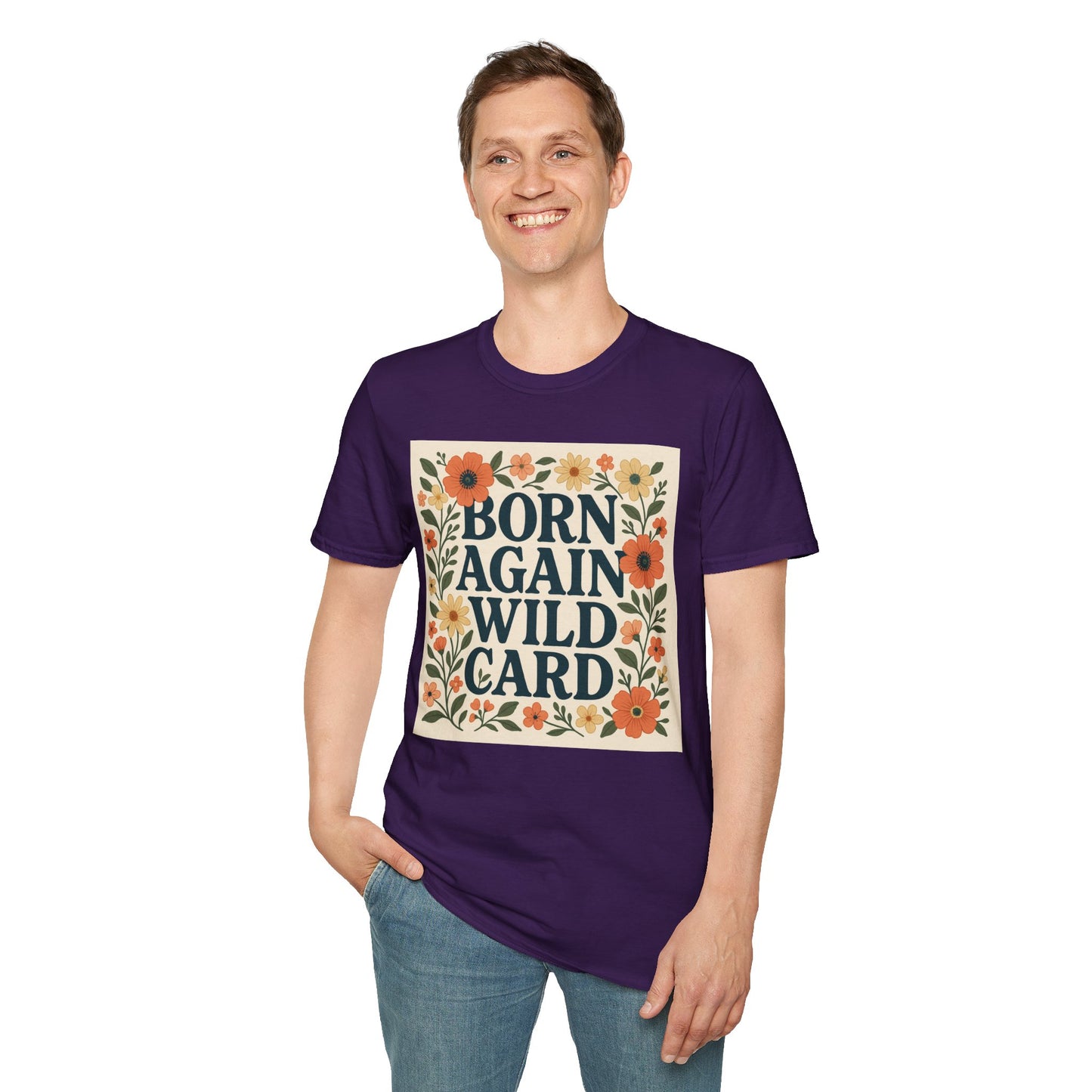 Born Again Wild Card T Shirt Funny Floral Retro Tee Gift for Chaotic Friends Free Spirit Shirt Rebellious Personality Shirt for Adults