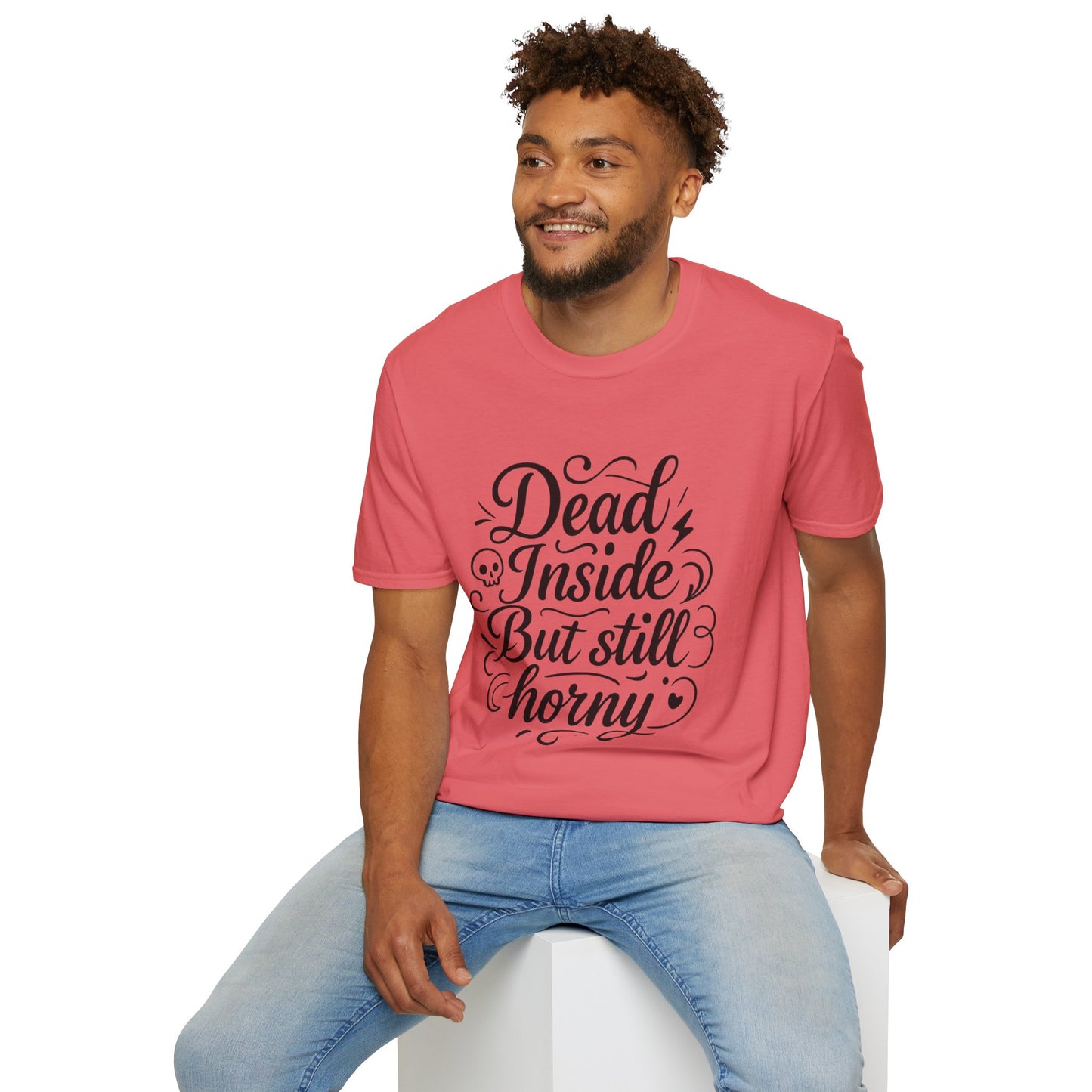 Dead Inside But Still Horny Shirt Funny Dark Humor Tee Gift for Sarcastic People Anti-Social Meme Lovers Morbid Jokes Shirt for Depressed Flirty Trolls