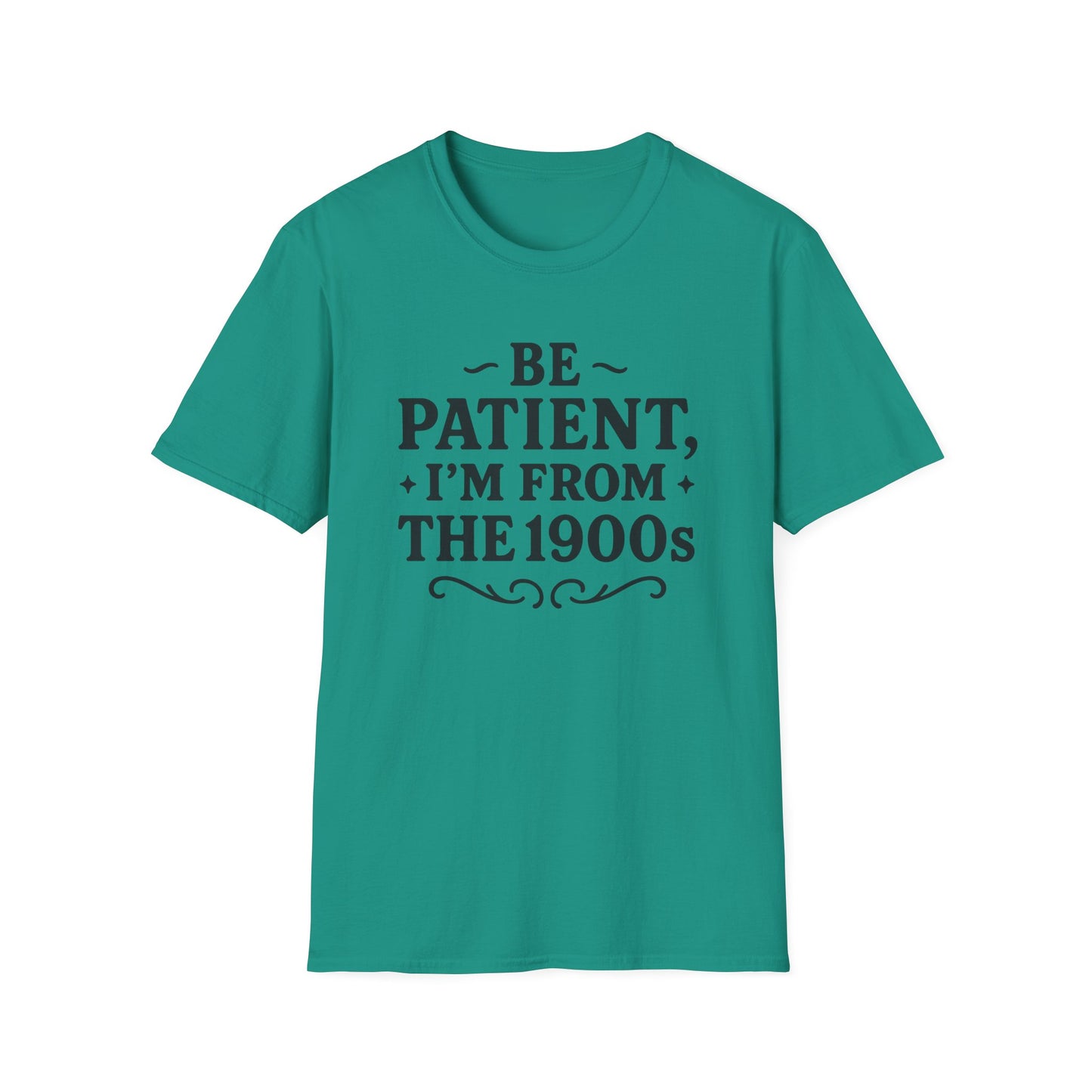 Be Patient I’m From the 1900s Shirt – Funny Millennial Gen X Tee – Retro Humor Graphic Shirt – Gift for Elder Millennials and 90s Kids