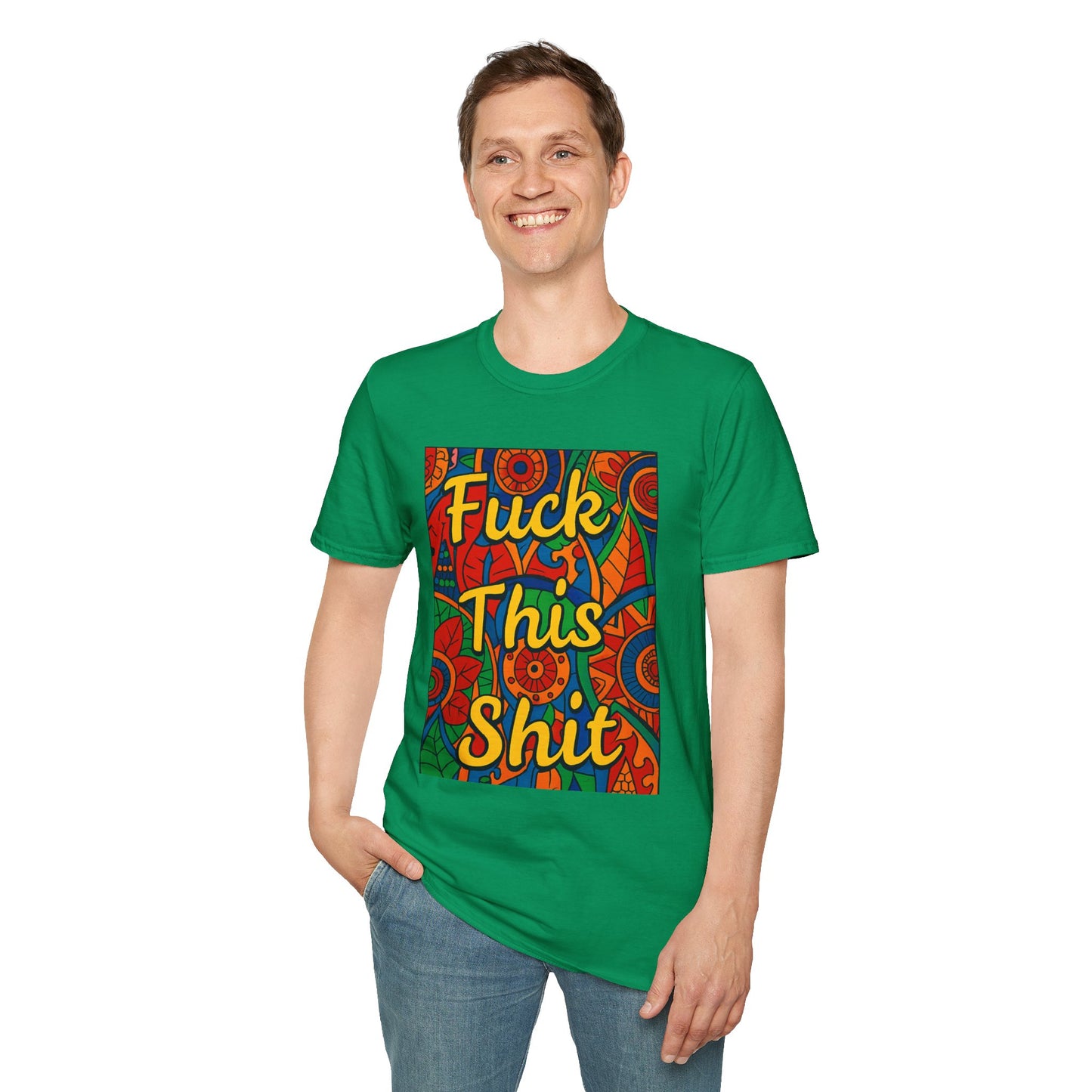 Vibrant Statement Tee - "Fuck This Shit" Unisex Softstyle T-Shirt, Casual Wear, Gift for Friends, Fun Graphic Shirt, Bold Expression