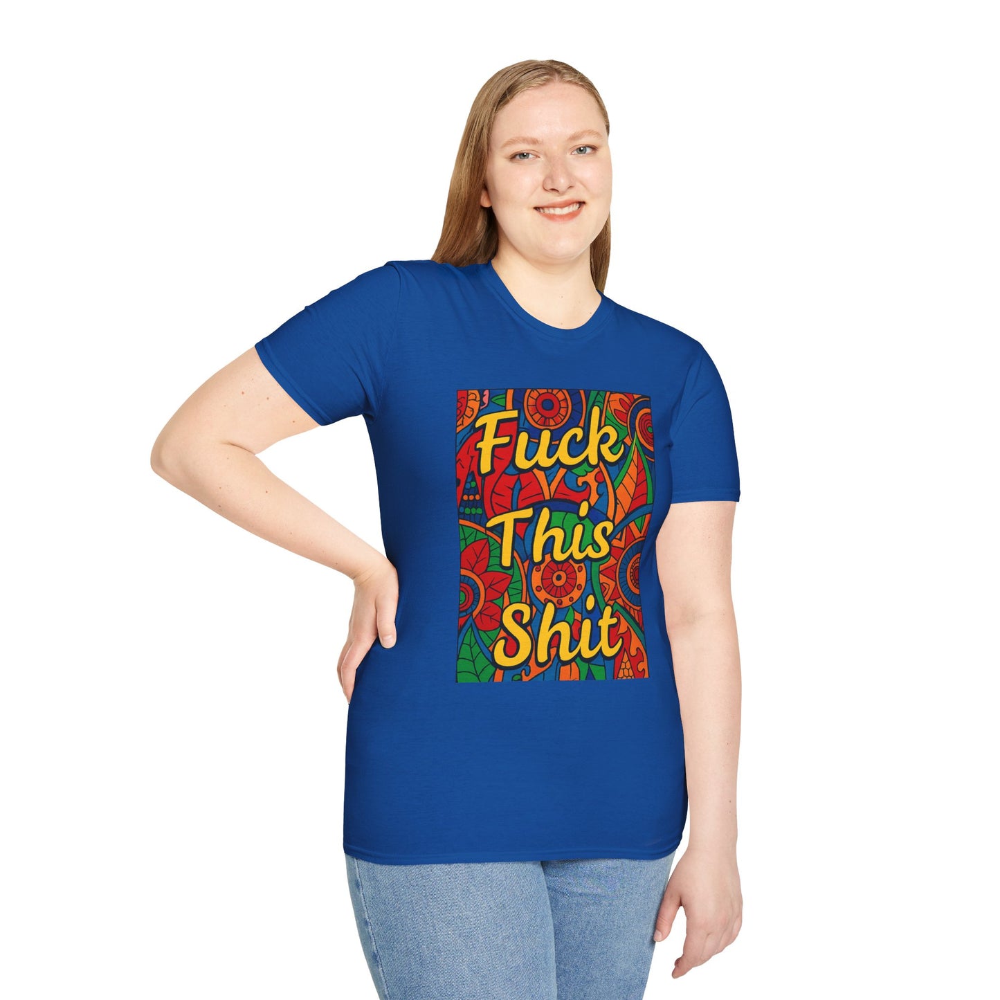 Vibrant Statement Tee - "Fuck This Shit" Unisex Softstyle T-Shirt, Casual Wear, Gift for Friends, Fun Graphic Shirt, Bold Expression