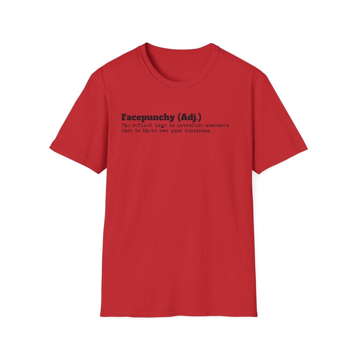 Facepunchy Definition T-Shirt Sarcastic Text Tee Funny Dictionary Shirt for Snarky People Gift for Coworkers with Attitude Passive Aggressive Humor