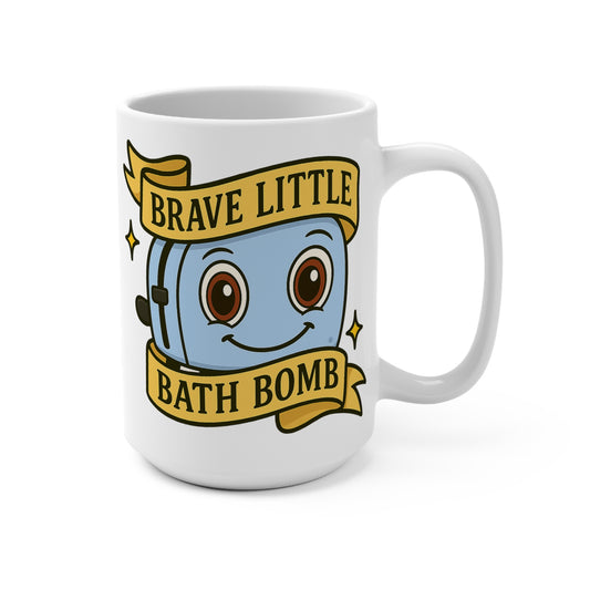Brave Little Bath Bomb Mug Funny Dark Humor Coffee Cup Sarcastic Ceramic Gift For Friends
