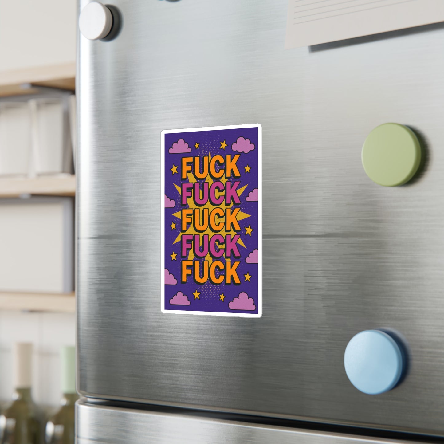Funny Profanity Sticker – Kiss Cut Vinyl Decal, Bold Graphic Design, Relatable Humor Aesthetic, Gift for Sarcastic Friends