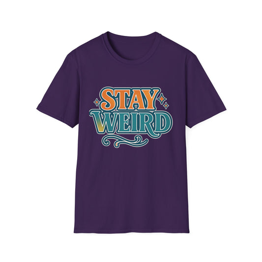 Stay Weird Unisex Softstyle T-Shirt - Fun Graphic Tee, Quirky Apparel, Gift for Friends, Casual Wear, Unique Style
