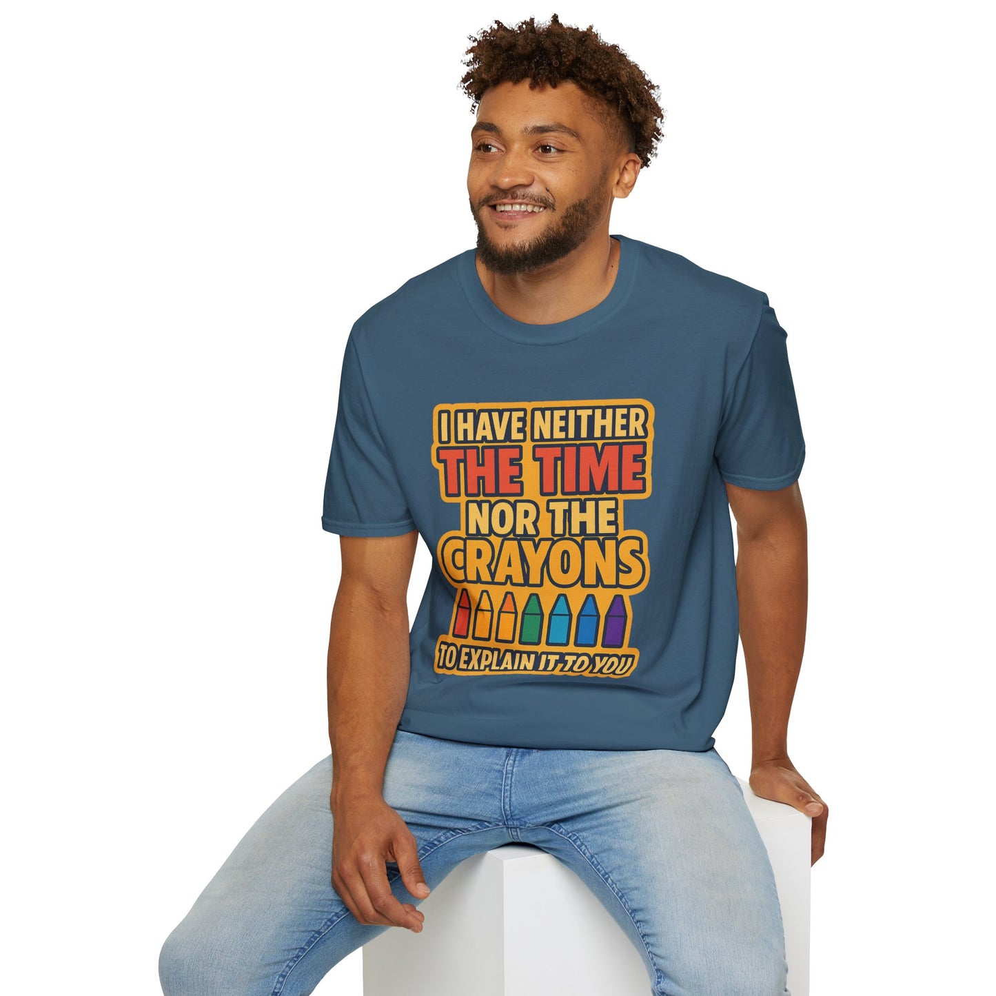 Funny Quote Unisex T-Shirt, Gift for Teachers, Creative Humor Shirt, Casual Graphic Tee, Colorful Crayon Theme Apparel, Fun Everyday Wear